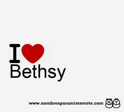I Love Bethsy