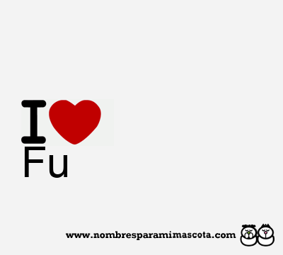 I Love Fu