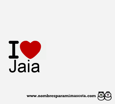 I Love Jaia