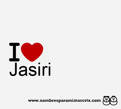 I Love Jasiri