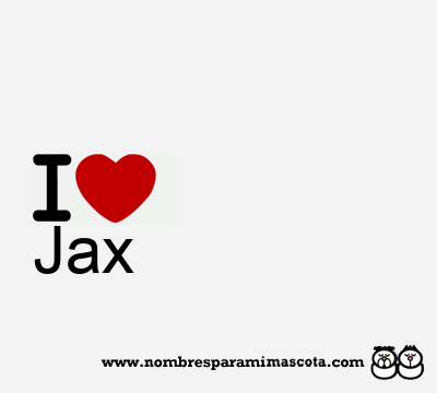I Love Jax