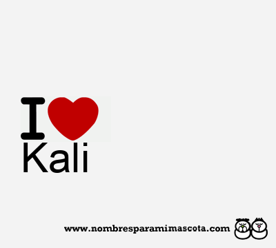 I Love Kali