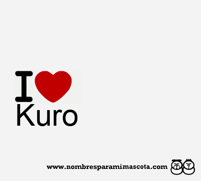 I Love Kuro