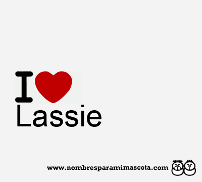 I Love Lassie