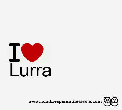 I Love Lurra