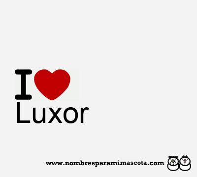 I Love Luxor