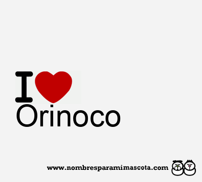I Love Orinoco