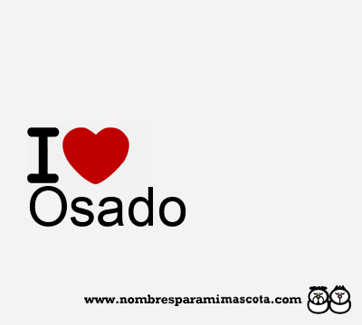 I Love Osado