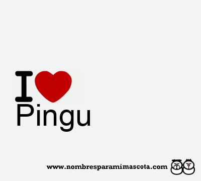 I Love Pingu