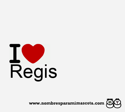 I Love Regis