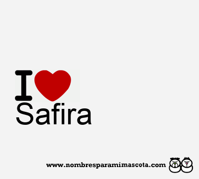 I Love Safira
