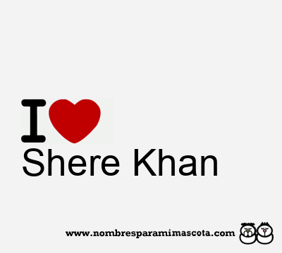 I Love Shere Khan