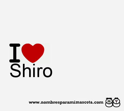 I Love Shiro